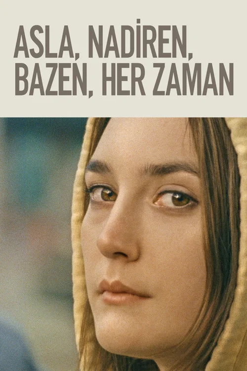 Asla Nadiren Bazen Her Zaman