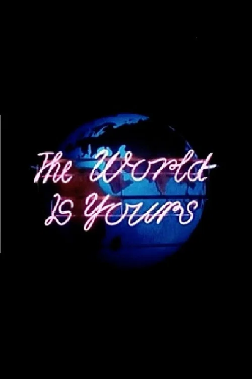 The World Is Yours